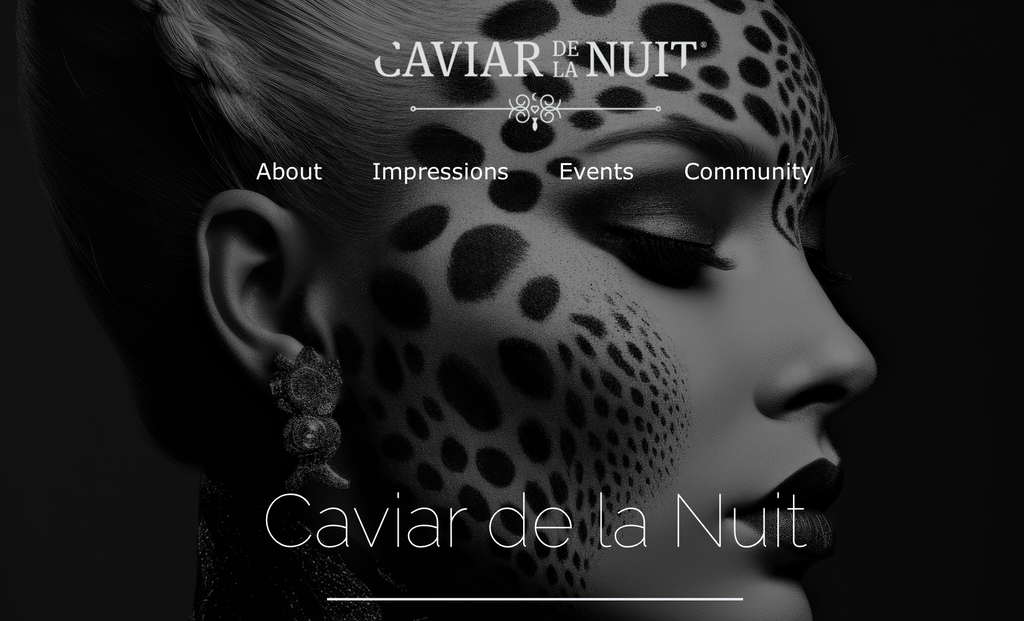 Caviar de la Nuit where erotism can be expressed in a very classy and sophisticated way